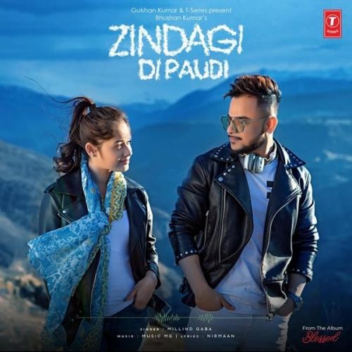 Zindagi Di Paudi (Blessed) Lyrics by Millind Gaba