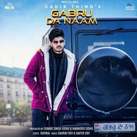 Download Gabru Da Naam Kadir Thind mp3 song, Gabru Da Naam Kadir Thind full album download