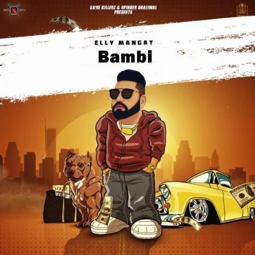 Download Bambi (Rewind) Elly Mangat mp3 song, Bambi (Rewind) Elly Mangat full album download