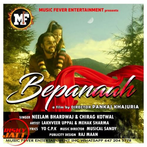 Download Bepanaah Neelam Bhardwaj, Chirag Kotwal mp3 song, Bepanaah Neelam Bhardwaj, Chirag Kotwal full album download