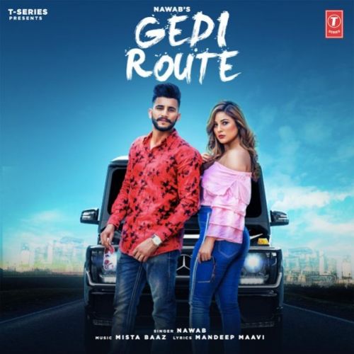 Download Gedi Route Nawab, Mista Baaz mp3 song, Gedi Route Nawab, Mista Baaz full album download