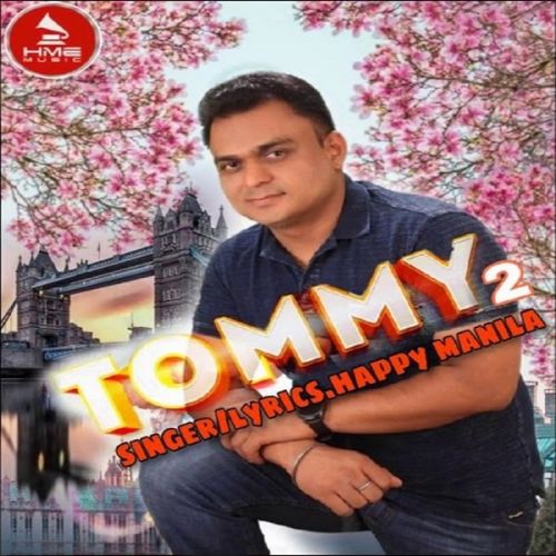Download Tommy 2 Happy Manila mp3 song, Tommy 2 Happy Manila full album download