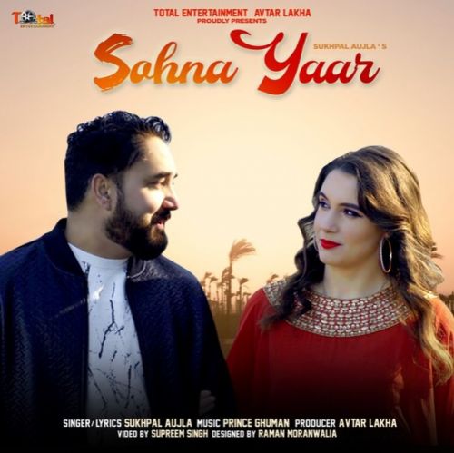 Download Sohna Yaar Sukhpal Aujla mp3 song, Sohna Yaar Sukhpal Aujla full album download