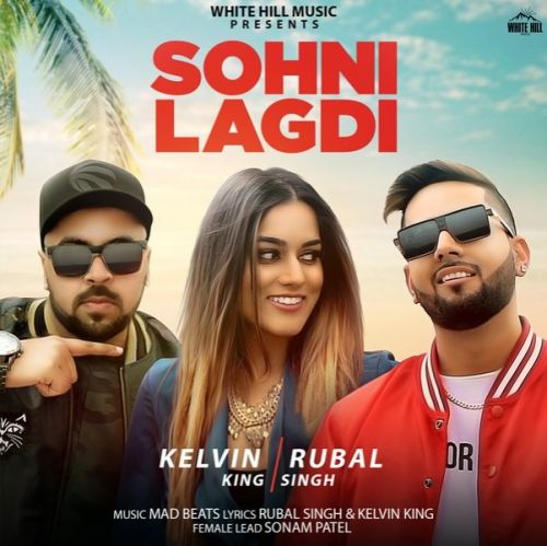 Download Sohni Lagdi Kelvin King, Rubal Singh mp3 song, Sohni Lagdi Kelvin King, Rubal Singh full album download