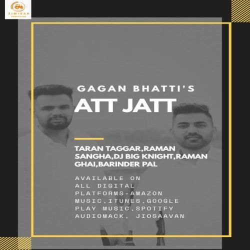 Download Att Jatt Gagan Bhatti mp3 song, Att Jatt Gagan Bhatti full album download