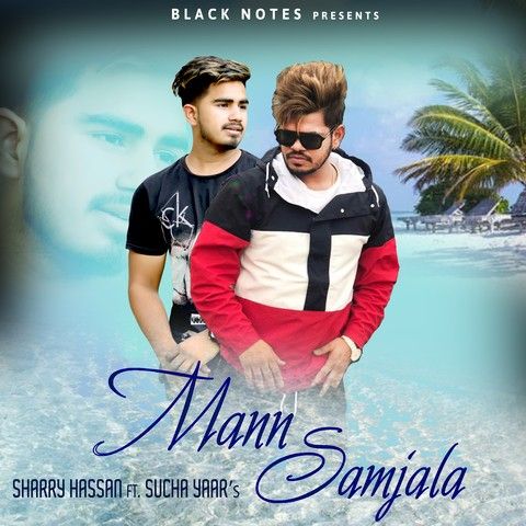 Download Mann Samjala Sharry Hassan, Sucha Yaar mp3 song, Mann Samjala Sharry Hassan, Sucha Yaar full album download