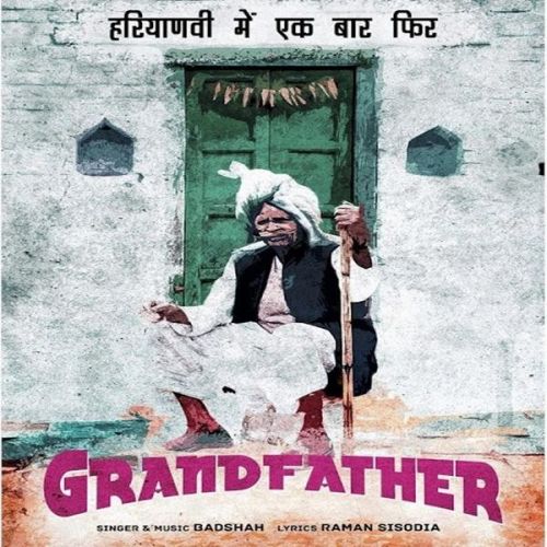 Download Grand Father Badshah mp3 song, Grand Father Badshah full album download