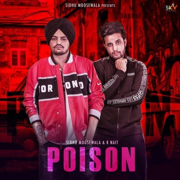 Download Poison Sidhu Moose Wala, R Nait mp3 song, Poison Sidhu Moose Wala, R Nait full album download