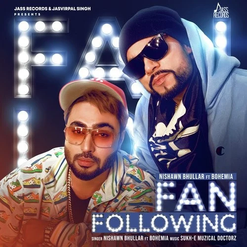 Download Fan Following Nishawn Bhullar, Bohemia mp3 song, Fan Following Nishawn Bhullar, Bohemia full album download