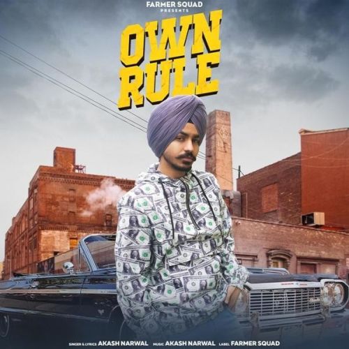 Download Own Rule Akash Narwal mp3 song, Own Rule Akash Narwal full album download