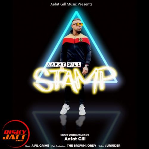 Download Stamp Aafat Gill mp3 song, Stamp Aafat Gill full album download