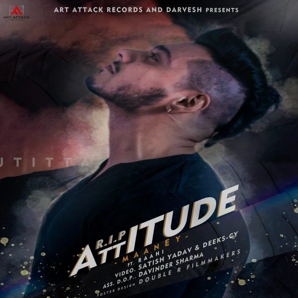 Download R.I.P Attitude Maan Ey and Raahi mp3 song