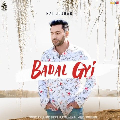 Download Badal Gyi Rai Jujhar mp3 song, Badal Gyi Rai Jujhar full album download