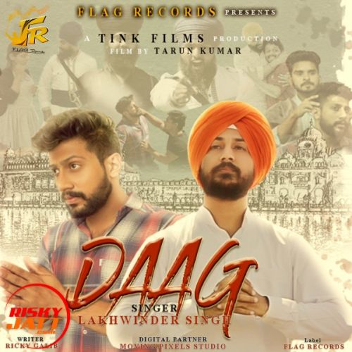 Download Daag Lakhwinder Singh mp3 song, Daag Lakhwinder Singh full album download