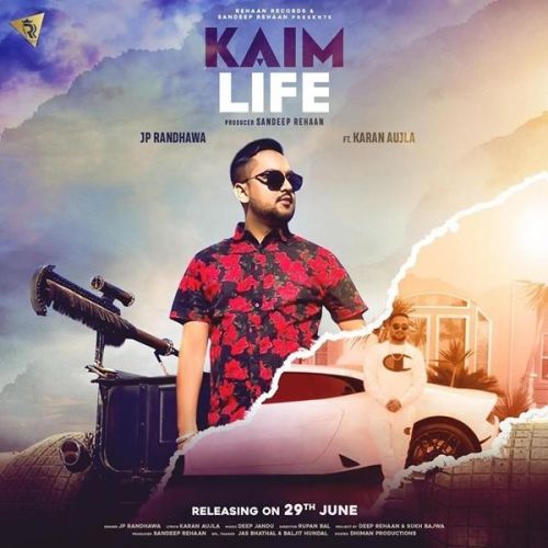 Download Kaim Life JP Randhawa, Karan Aujla mp3 song, Kaim Life JP Randhawa, Karan Aujla full album download
