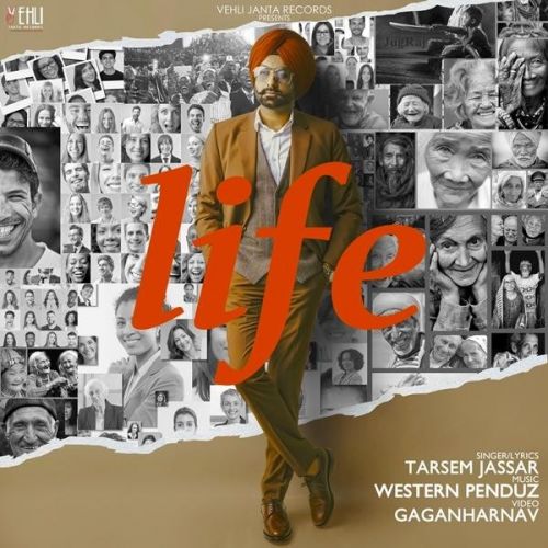 Life Lyrics by Tarsem Jassar