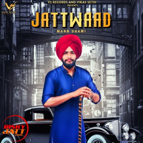 Download Jattwaad Mann Dhami mp3 song, Jattwaad Mann Dhami full album download