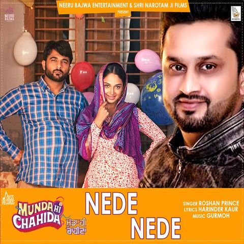 Download Nede Nede (Munda Hi Chahida) Roshan Prince mp3 song, Nede Nede (Munda Hi Chahida) Roshan Prince full album download
