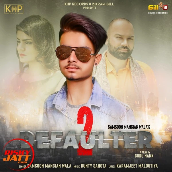 Download Defaulter 2 Samsoon Mangian Wala mp3 song