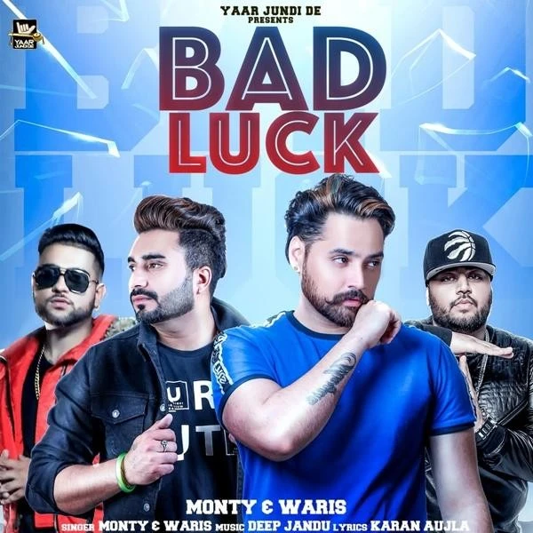 Download Bad Luck Monty and Waris mp3 song