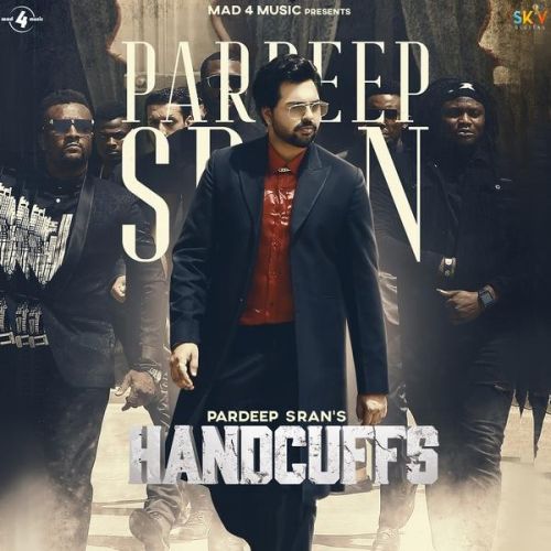 Download Handcuffs Pardeep Sran mp3 song, Handcuffs Pardeep Sran full album download