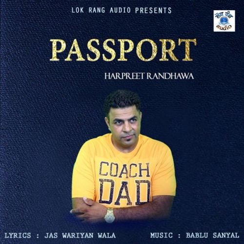Download Passport Harpreet Randhawa mp3 song, Passport Harpreet Randhawa full album download