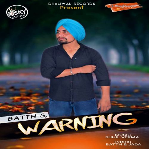 Download Warning Batth mp3 song, Warning Batth full album download