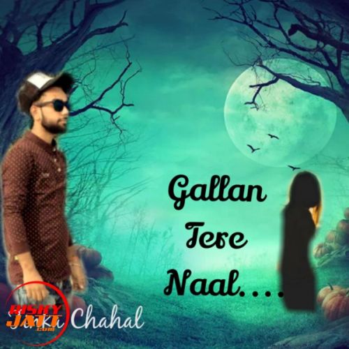 Download Gallan Tere Naal Tinka Chahal mp3 song, Gallan Tere Naal Tinka Chahal full album download