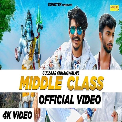 Download Middle Class Gulzaar Chhaniwala mp3 song, Middle Class Gulzaar Chhaniwala full album download