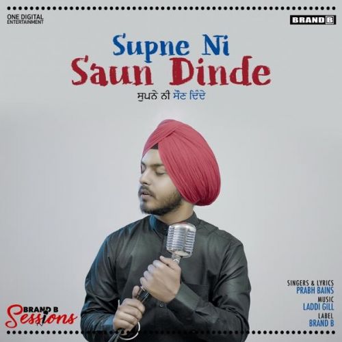 Download Supne Ni Saun Dinde Prabh Bains mp3 song, Supne Ni Saun Dinde Prabh Bains full album download