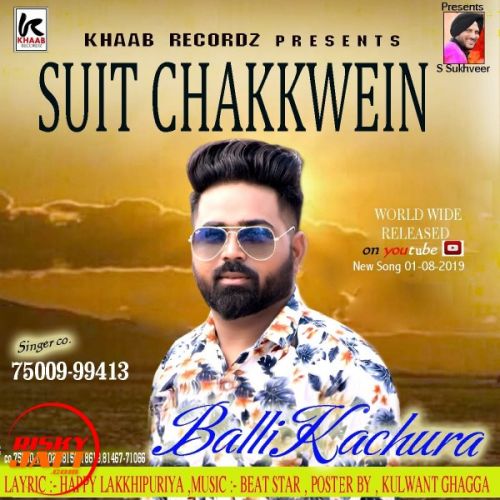 Download Suit Chakkwein Balli Kachura mp3 song, Suit Chakkwein Balli Kachura full album download