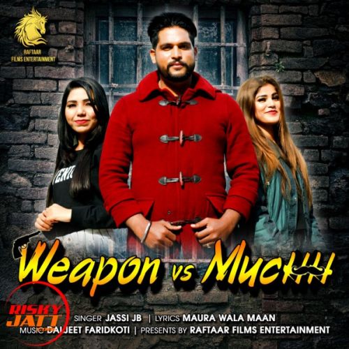 Download Weapon vs Muchh Jassi JB mp3 song, Weapon vs Muchh Jassi JB full album download
