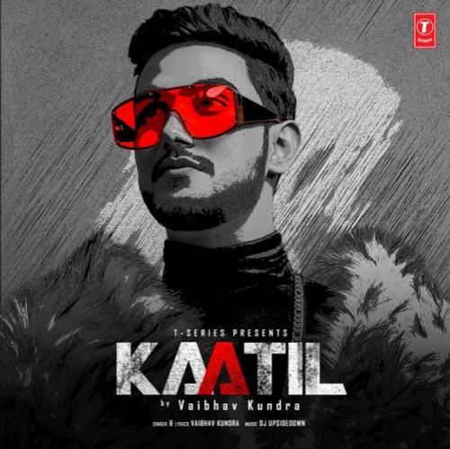 Download Kaatil Vaibhav Kundra mp3 song, Kaatil Vaibhav Kundra full album download
