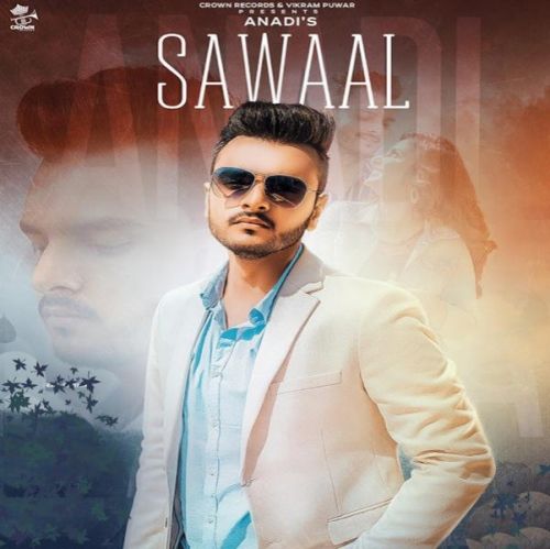 Download Sawaal Anadi Mishra mp3 song, Sawaal Anadi Mishra full album download