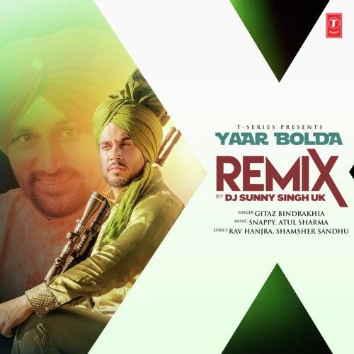Download Yaar Bolda Remix Dj Sunny Singh Uk, Gitaz Bindrakhia mp3 song, Yaar Bolda Remix Dj Sunny Singh Uk, Gitaz Bindrakhia full album download