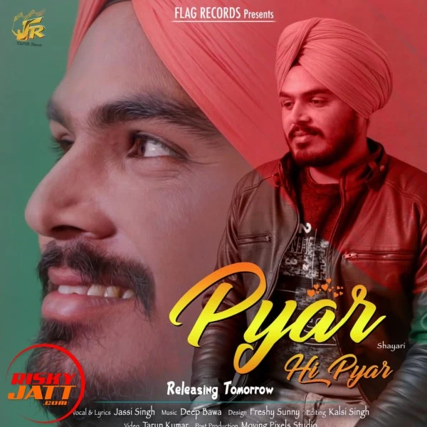 Download Pyar Hi Pyar Jassi Singh mp3 song