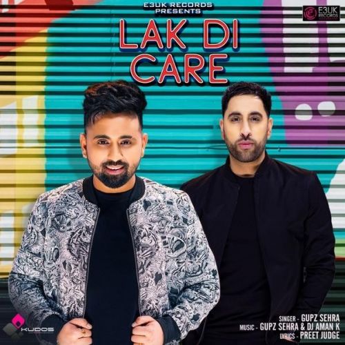 Download Lak Di Care Gupz Sehra mp3 song, Lak Di Care Gupz Sehra full album download