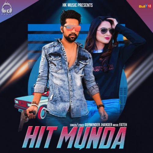 Download Hit Munda Gurwinder Jhander mp3 song, Hit Munda Gurwinder Jhander full album download