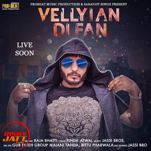 Download Vellyian Di Fan Raja Bhatti mp3 song, Vellyian Di Fan Raja Bhatti full album download