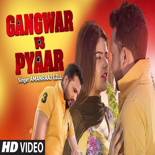 Download Gangwar Vs Pyaar Amanraj Gill mp3 song, Gangwar Vs Pyaar Amanraj Gill full album download