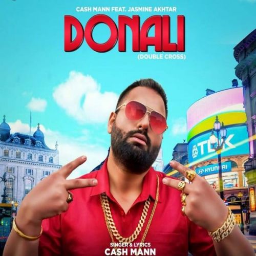 Download Donali Cash Mann, Jasmeen Akhtar mp3 song, Donali Cash Mann, Jasmeen Akhtar full album download