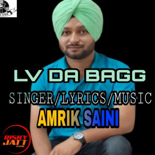Download Lv da bagg Amrik Saini mp3 song, Lv da bagg Amrik Saini full album download