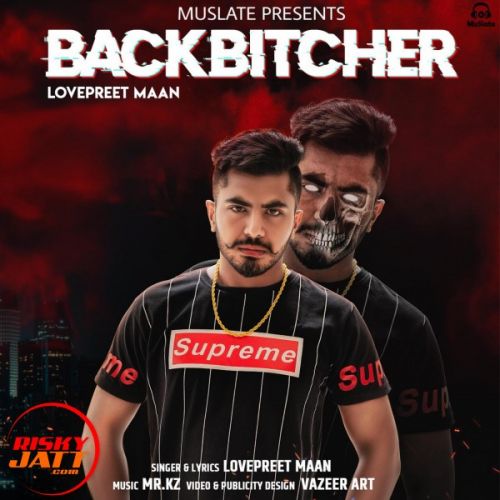Backbitcher Lyrics by Lovepreet Maan