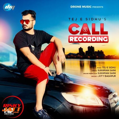 Download Call Recording Tej E Sidhu mp3 song, Call Recording Tej E Sidhu full album download