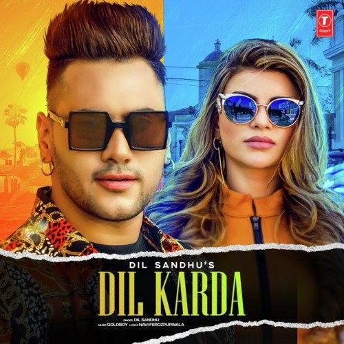 Download Dil Karda Dil Sandhu mp3 song, Dil Karda Dil Sandhu full album download