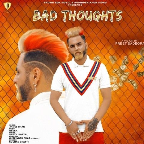 Download Bad Thoughts James Brar mp3 song, Bad Thoughts James Brar full album download