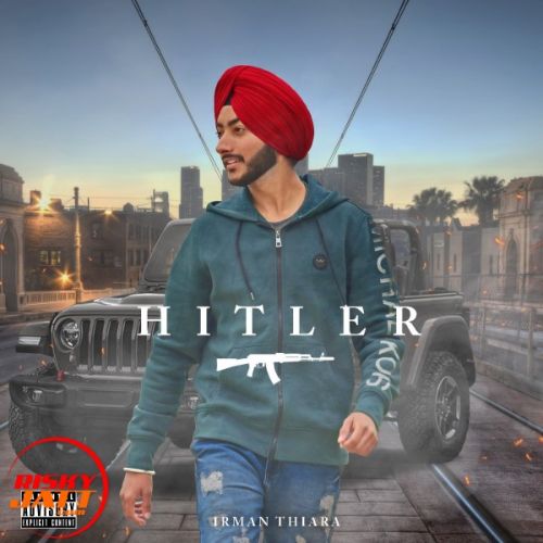Download Hitler Irman Thiara mp3 song, Hitler Irman Thiara full album download