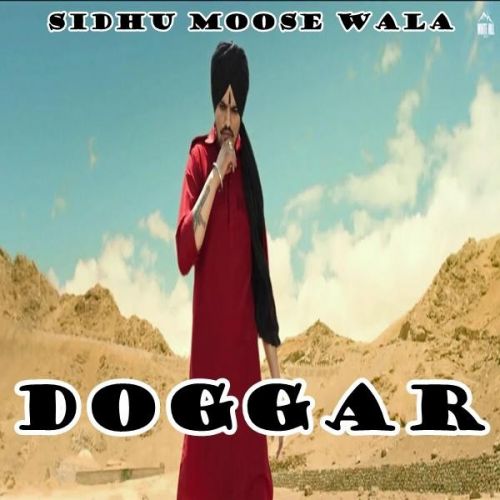 Download Doggar Sidhu Moose Wala mp3 song, Doggar Sidhu Moose Wala full album download