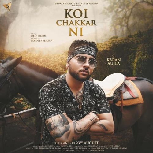 Download Koi Chakkar Nai Karan Aujla mp3 song, Koi Chakkar Nai Karan Aujla full album download