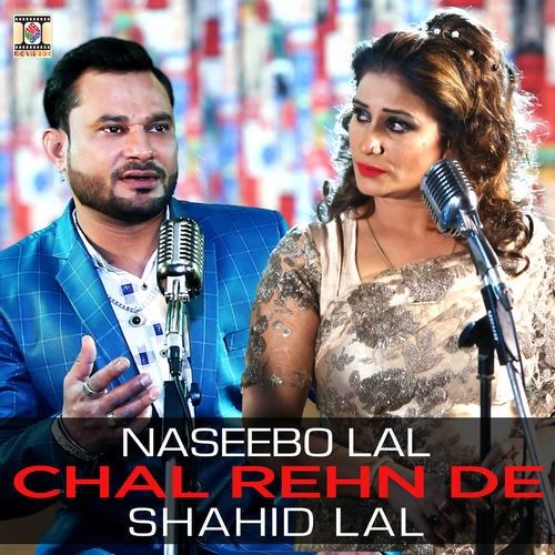 Download Chal Rehn De Naseebo Lal, Shahid Lal mp3 song, Chal Rehn De Naseebo Lal, Shahid Lal full album download